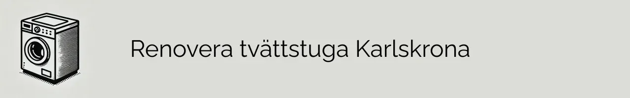 Renovera tvättstuga Karlskrona